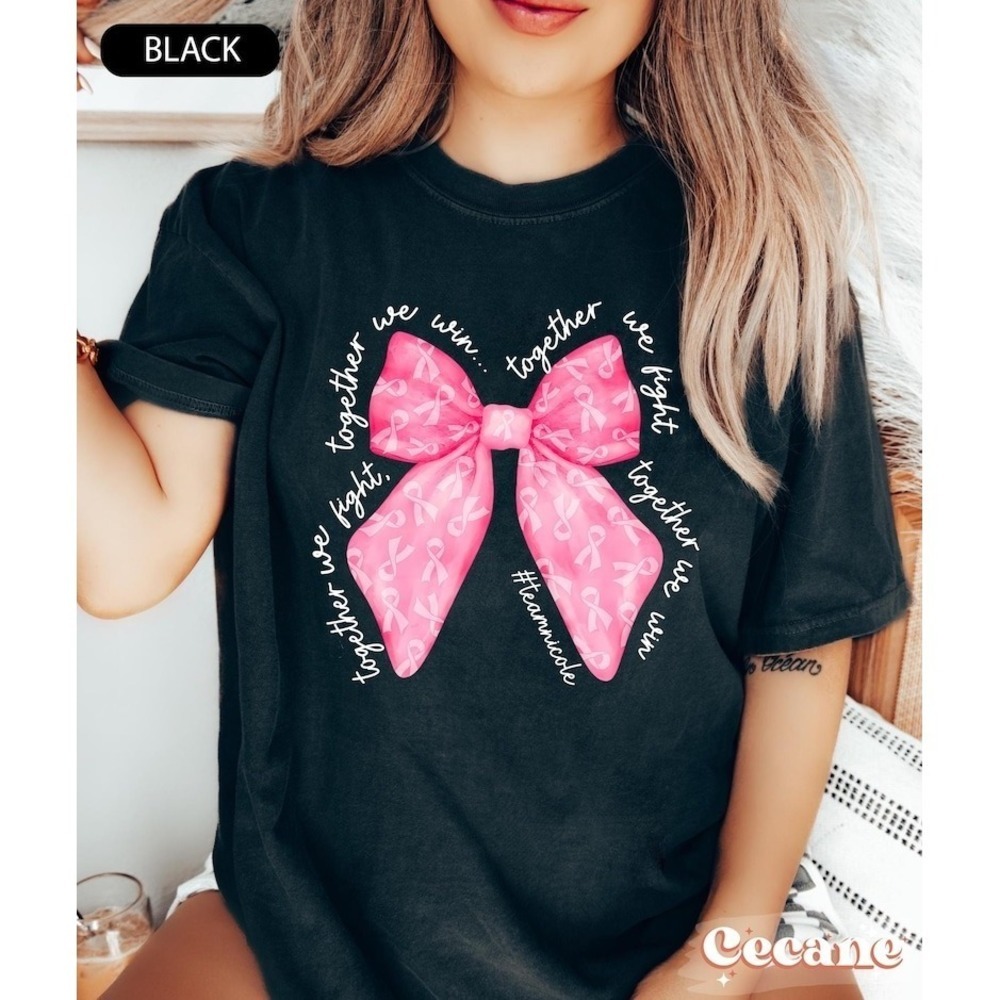 Pink Bow Breast Cancer Awareness Together We Fight We Win Bow Coquette Shirt